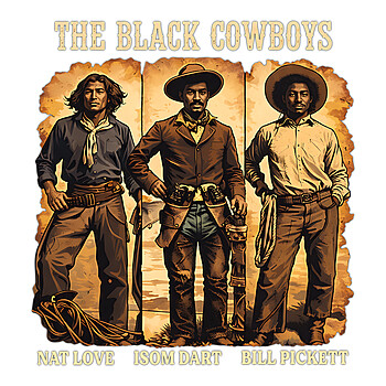 black cowboys png western cowboy history nat love isom dart bill pickett design