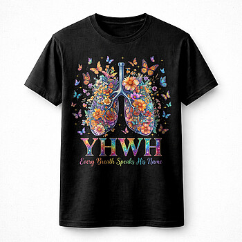 Alternative view of YHWH Every Breath Speaks His Name PNG – Christian Floral Lungs Butterfly Faith Design