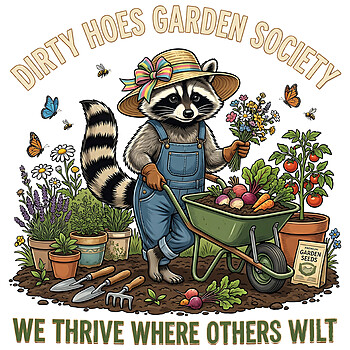 A vintage illustration of a raccoon gardener with vegetables and the text dirty hoes garden society png
