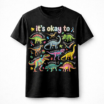 Alternative view of Best Its Okay To Dinosaur Autism PNG, Colorful Sensory Support Awareness Dinosaur Design