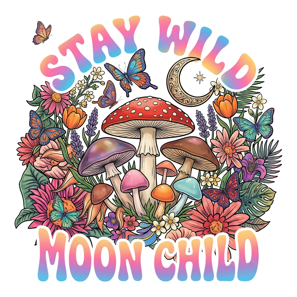 A vibrant retro psychedelic illustration featuring mushrooms, flowers, and butterflies with the text stay wild moon child png