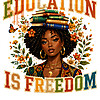 A beautiful vintage floral illustration of an Afrocentric woman balancing books on her head, featuring the empowering quote for this education is freedom png design.