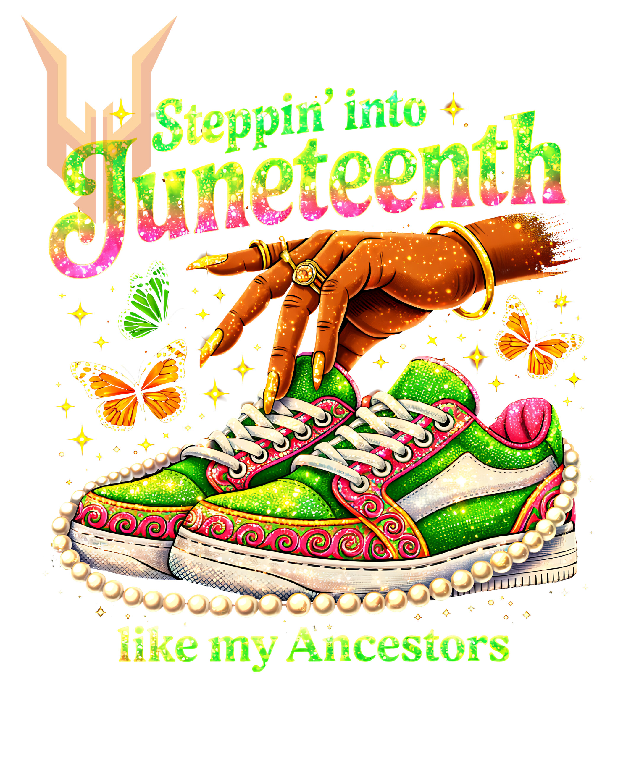 A vibrant urban graphic of glittery sneakers and elegant pearls with the empowering quote for this juneteenth like my ancestors png design.